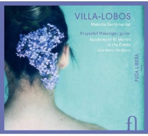 Villa-lobos / Meisinger - Melodia Sentimental - Music CD