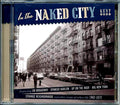 Various - In The Naked City: Songs Of Urban Like 1961-1972 (24 tracks) Music CD