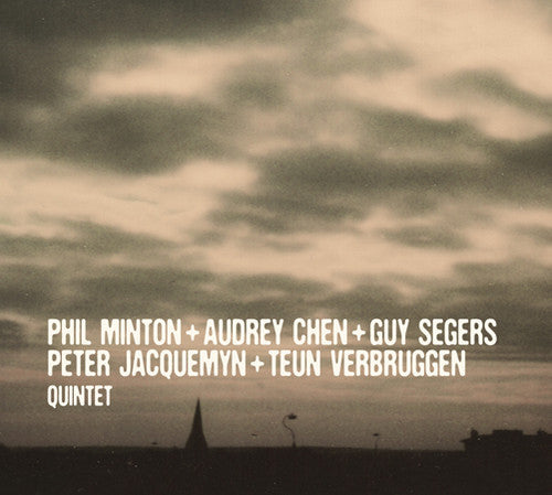 Minton,phil / Chen,audrey / Segers,guy - Quintet - Music CD