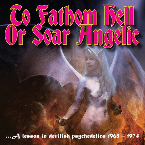 To Fathom Hell Or Soar Angelic - A Lesson In / Var - To Fathom Hell Or Soar Angelic - A Lesson In / Var - Music CD