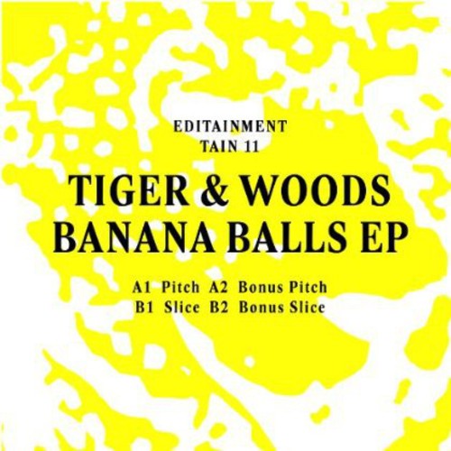 Tiger & Woods - Banana Balls - Vinyl Record