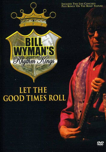 Wyman,bill - Let The Good Times Roll - DVD