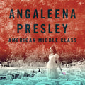 Presley,angaleena - American Middle Class - Music CD