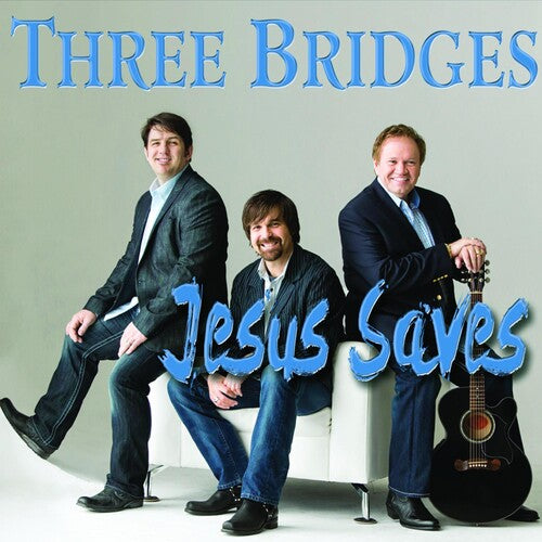 Three Bridges - Jesus Saves - Music CD