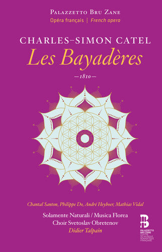 Catel / Santon / Solamente Naturali / Musica Flore - Les Bayaderes - Music CD