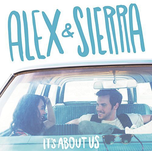 Alex & Sierra - It's About Us - Music CD