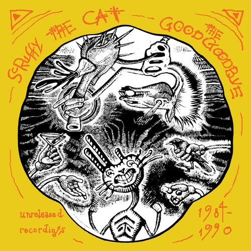 Scruffy The Cat - Good Goodbye: Unreleased Recordings 1984-1990 - Music CD