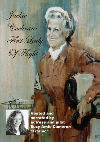 Jackie Cochran: First Lady Of Flight - Jackie Cochran: First Lady Of Flight - DVD