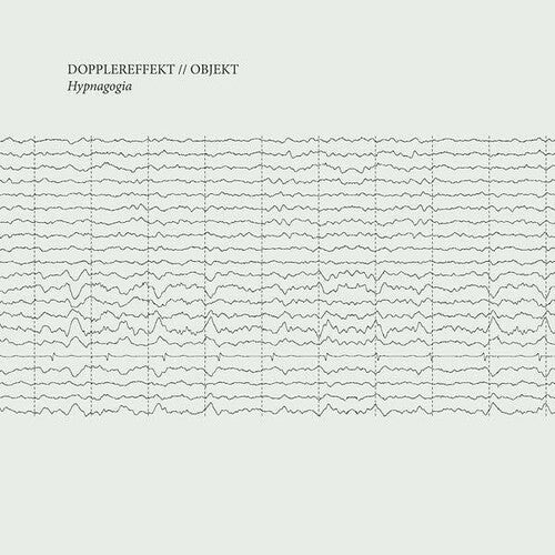 Dopplereffekt / Objekt - Hypnagogia - Vinyl Record