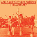 Apple & The Three Oranges - Free & Easy - Music CD