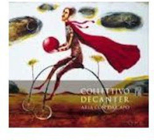 Collettivo Decanter - Aria Con Da Capo - Music CD