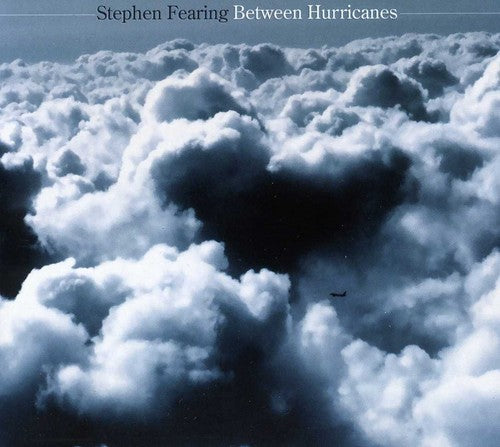 Fearing,stephen - Between Hurricanes - Music CD