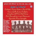 Jazz In Italy In The 30 40 & 50 - Jazz Al Nord - Music CD