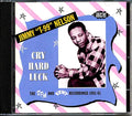 Jimmy T99 Nelson - Cry Hard Luck: The RPM And Kent Recordings 1951-1961 (23 tracks) Music CD