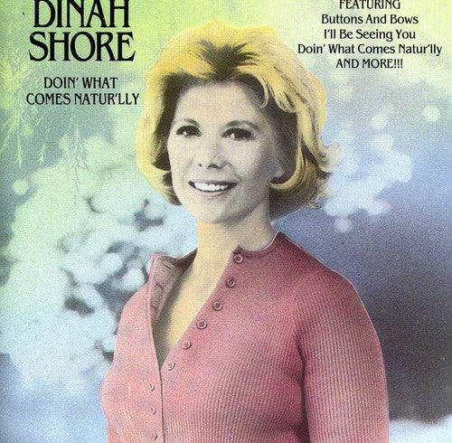 Shore,dinah - Doin What Comes Naturally - Music CD