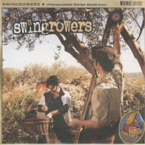 Swingrowers - Pronounced Swing Grow'ers - Music CD