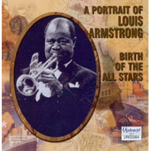 Armstrong,louis - Birth Of The Allstars - Music CD