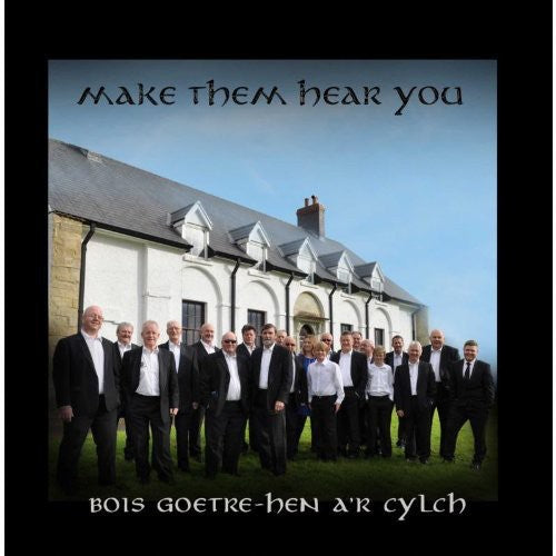 Bois Goetre-hen A'r Cylch - Make Them Hear You - Music CD