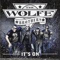 Wolfe Brothers - It's On - Music CD
