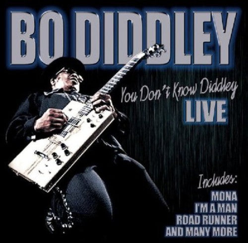 Diddley,bo - You Don't Know Diddley - Music CD