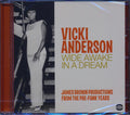 Vicki Anderson - Wide Awake In A Dream: James Brown Productions From The Pre-funk Years (23 tracks) Music CD
