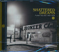 Various - Shattered Dreams: Funky Blues 1967-1978 (21 tracks) Music CD