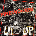 Fireworks - Lit Up - Vinyl Record