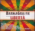 BarmaGrande, Cedric Myton, Bernard Collins, Queen Ifrica, Etc. - BarmaGrande Presents Liberta Music CD