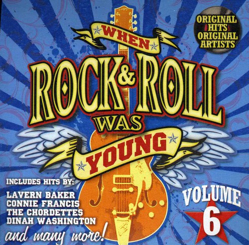 When Rock & Roll Was Young 6 / Various - When Rock & Roll Was Young 6 / Various - Music CD