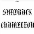 Shadrack Chameleon - Shadrack Chameleon - Music CD