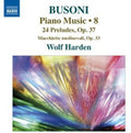 Busoni / Harden - Piano Music 8 - Music CD