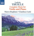Thuille / Luisi / Rogliano - Sonatas For Violin & Piano - Music CD