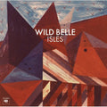 Wild Belle - Isles - Music CD