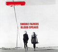 Smoke Fairies - Blood Speaks - Music CD