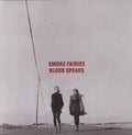 Smoke Fairies - Blood Speaks - Vinyl Record