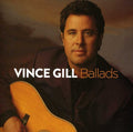 Gill,vince - Ballads - Music CD