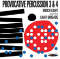 Light,enoch / Light Brigade - Provocative Percussion 3 & 4 - Music CD