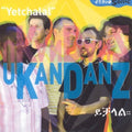 Ukandanz - Yetchalal - Music CD