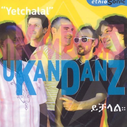 Ukandanz - Yetchalal - Music CD