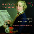 Geminiani / London Handel Players / Cummings - Complete Sonatas Op. 1 - Music CD