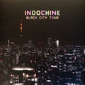 Indochine - Black City Tour - Vinyl Record
