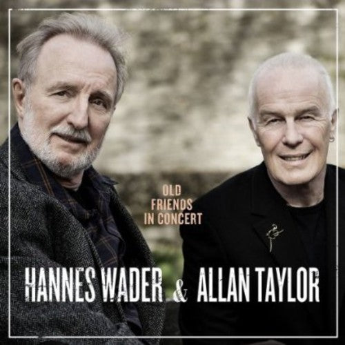 Wader,hannes & Allan Taylor - Old Friends In Concert - Music CD