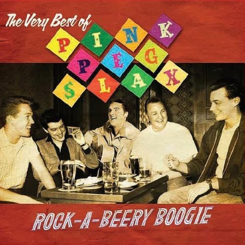 Pink Peg Slax - Rock A Beery Boogie: Very Best Of Pink Peg Slax - Music CD