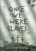 Once We Were Slaves - Once We Were Slaves - DVD