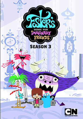 Foster's Home For Imaginary Friends: Third Season - Foster's Home For Imaginary Friends: Third Season - DVD