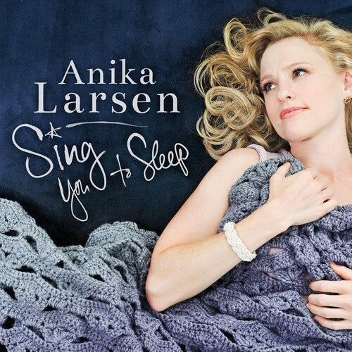 Larsen,anika - Sing You To Sleep - Music CD