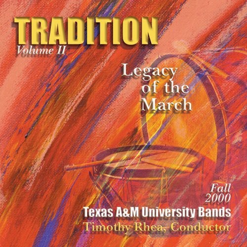 Texas A&m University Bands - Tradition 2: Legacy - Music CD