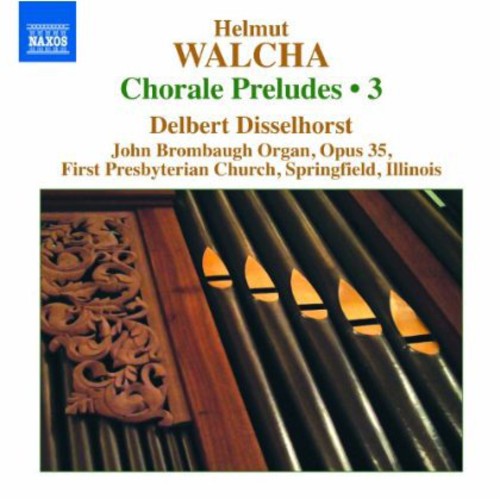 Walcha / Disselhorst,delbert - Complete Chorale Preludes 3 - Music CD