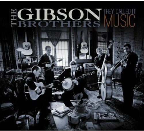 Gibson Brothers - They Called It Music - Music CD