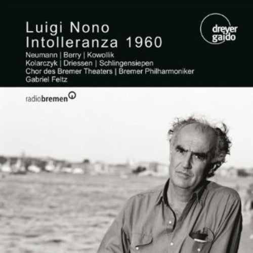 Nono / Feltz / Choir Of The Bremen Theatre - Intolleranza 1960 - Music CD
